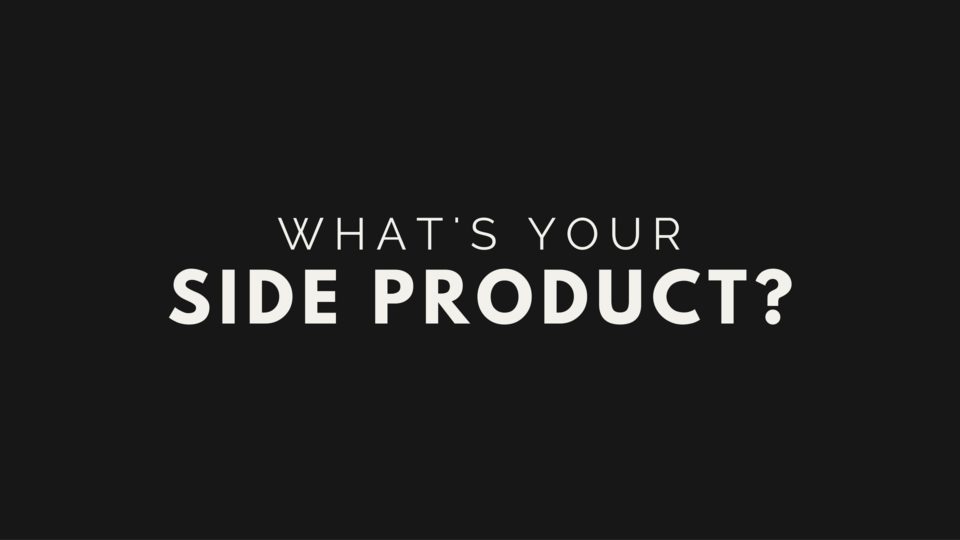 Creating Your Side Product